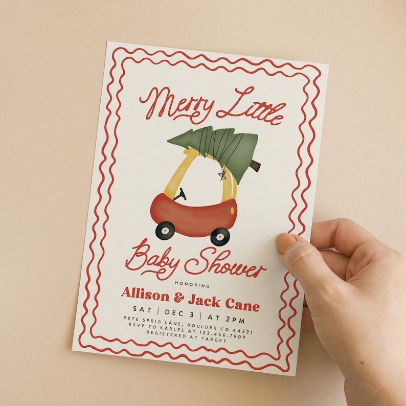 May include: A red and white baby shower invitation with a cartoon illustration of a red toy car carrying a Christmas tree. The text reads "Merry Little Baby Shower Honoring Allison & Jack Cane Sat Dec 3 at 2pm 9876 Sprig Lane, Boulder CO 44321 RSVP to Karlee at 123.456.7809 Registered at Target"