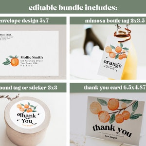 May include: Editable printable bundle for a party or event with an orange theme. Includes an envelope design, a mimosa bottle tag, a round sticker or tag, and a thank you card. The designs feature a watercolor illustration of orange branches with leaves and fruit.