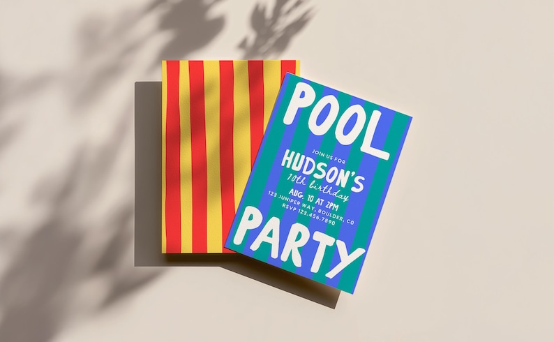 May include: A rectangular invitation card with blue and green vertical stripes featuring the white text POOL PARTY, JOIN US FOR HUDSON'S 10TH BIRTHDAY, AUG. 10 AT 2PM, 123 JUNIPER WAY, BOULDER, CO, RSVP 123.456.7890, layered over a red and yellow striped card.