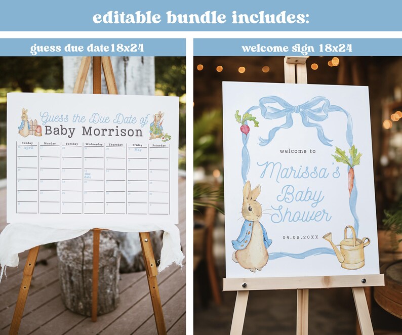 May include: Two printable signs for a baby shower. The first sign is a calendar with the text "Guess the Due Date of Baby Morrison". The second sign is a welcome sign with the text "Welcome to Marissa's Baby Shower 04.09.20XX". Both signs feature a blue and white color scheme with a Peter Rabbit illustration.