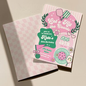 May include: A pink and green birthday invitation with the text "Let's Hit the Courts" and "Kate's 12th Birthday." The invitation features pickleball paddles, flowers, and a checkered pattern on the back.