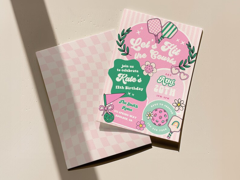 May include: A pink and green birthday invitation with the text "Let's Hit the Courts" and "Kate's 12th Birthday." The invitation features pickleball paddles, flowers, and a checkered pattern on the back.