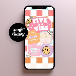 May include: A digital invitation for a 5th birthday party with a retro theme. The invitation features a pink and orange checkered background with a smiley face and the text "Five is a Vibe". The invitation also includes the date, time, and location of the party.