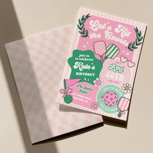 May include: Pink and green birthday party invitation with the text "Let's Hit the Courts" and "Kate's Birthday". The invitation features pickleball paddles, flowers, and a checkered pattern. The date is August 20th.