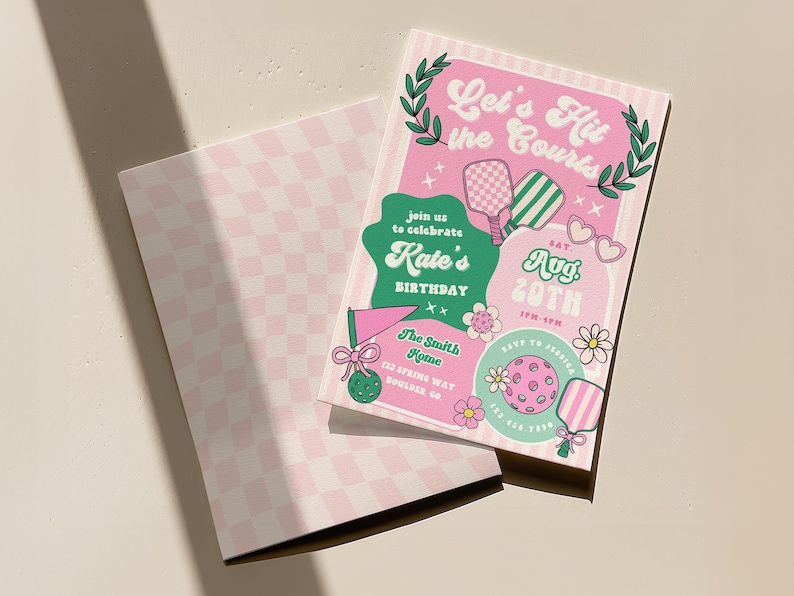 May include: Pink and green birthday party invitation with the text "Let's Hit the Courts" and "Kate's Birthday". The invitation features pickleball paddles, flowers, and a checkered pattern. The date is August 20th.
