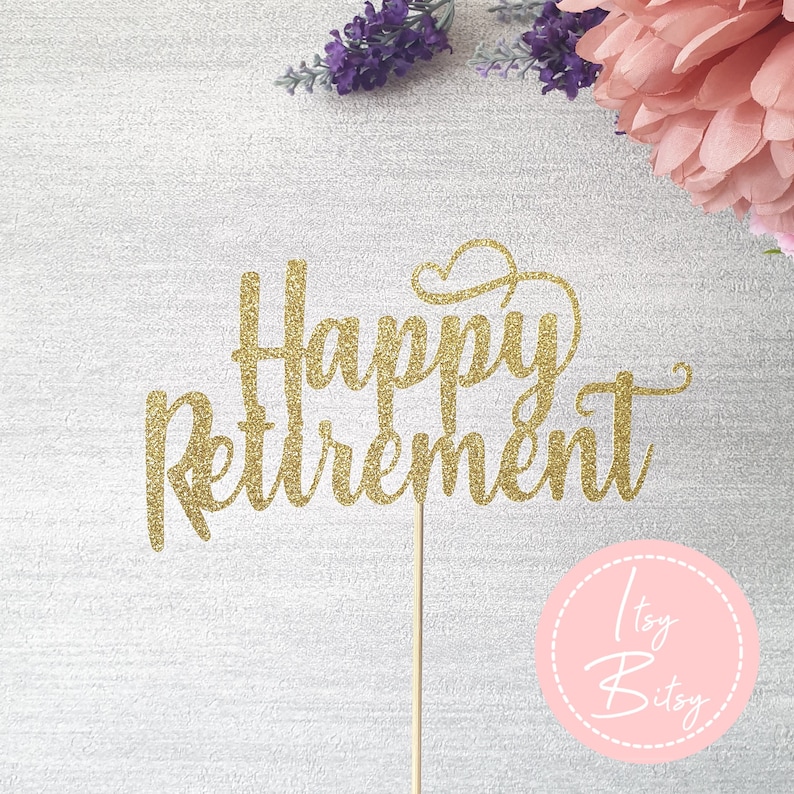 Free Free Happy Retirement Cake Topper Svg 386 SVG PNG EPS DXF File