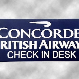 Concorde British Airways Check-In Desk Sign: Aviation Aircraft Gift