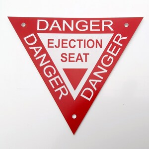 Aircraft Ejection Seat Danger Warning Door Sign.