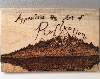 Inspirational Quotes Mountain Wood Burning