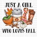 Just a Girl who loves Fall clipart PNG, instant download, clipart, sublimation graphics, sublimation designs downloads, #275 