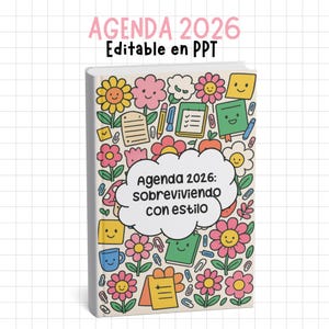 Puede incluir: Una agenda de tapa dura para 2026 con un diseño floral colorido. La portada presenta flores de dibujos animados, caras sonrientes y el texto "Agenda 2026: sobreviviendo con estilo" en una burbuja de diálogo en forma de nube. El texto superior dice "AGENDA 2026 Editable en PPT".