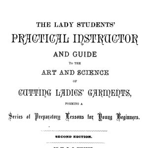 The Lady Student&#39;s Practical Instructor - W. D. F. Vincent - PDF Reproduction