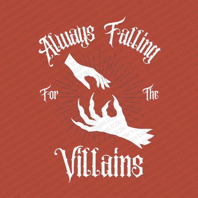 May include: Red background with white text and illustrations. The text reads "Always Falling For The Villains." The image features two hands, one reaching out and the other with long claws.