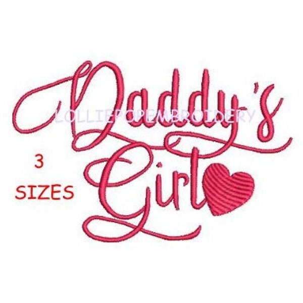 Instant Download - Daddy's Girl * Machine Embroidery Design