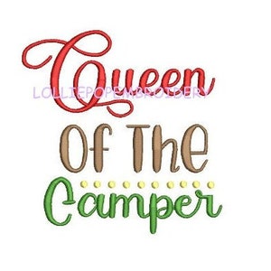 May include: Embroidered design with the text "Queen of the Camper" in red, brown, yellow, and green lettering.