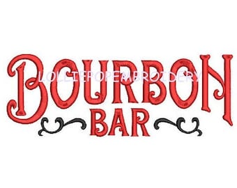 Descarga instantánea - Bourbon Bar * Diseño de bordado de máquina