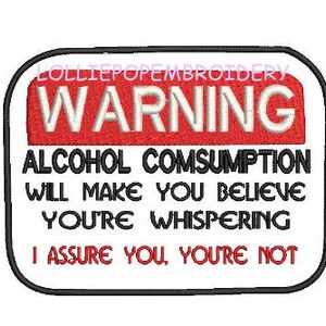 Instant Download - Alcohol Warning * Machine Embroidery Design