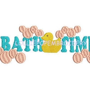 May include: Bath time embroidery design featuring the words "Bath Time" in turquoise with a yellow rubber ducky and pink bubbles.