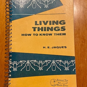 Living Things, How to Know Them (Pictured-key nature series) - H. E. Jaques - 1947 - Nature Reference Book