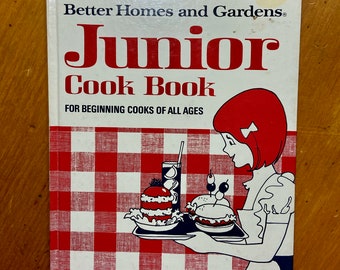 Better Homes and Gardens Junior Cookbook For Beginning Cooks of All Ages 1972