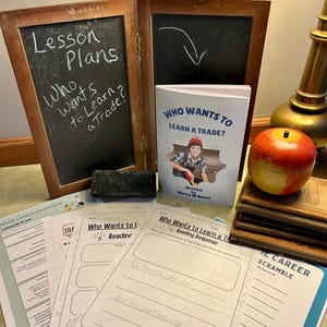 Puede incluir: Una pizarra negra con las palabras "Lesson Plans" y "Who Wants to Learn a Trade?" escritas con tiza blanca. Un libro titulado "Who Wants to Learn a Trade?" de Sherry W. Royer está delante de la pizarra. También hay varias hojas de trabajo con el título "Who Wants to Learn a Trade?" y una actividad de respuesta de lectura.