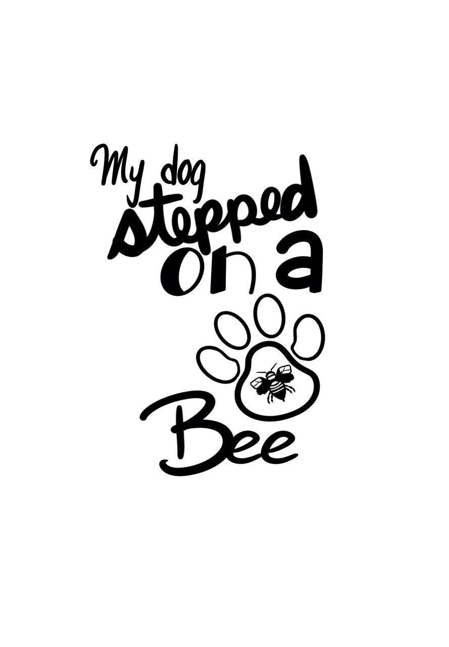 My Dog Stepped on a Bee PNG