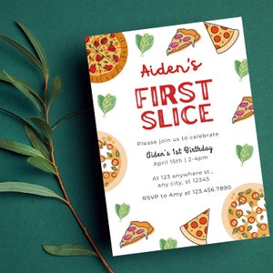 May include: A white invitation card featuring a red and white pizza graphic and the text "Aiden's First Slice" in red and white. The invitation is for Aiden's 1st birthday party and includes the date, time, and RSVP details.