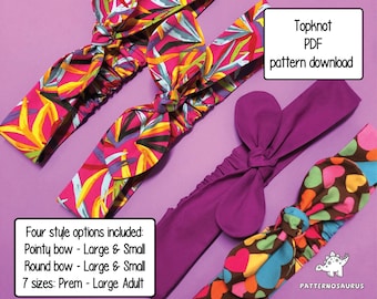 Top Knot Headband Sewing Pattern: 4 Bow Styles, 7 Sizes (PDF Pattern)
