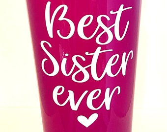 Best Sister Ever Insulated Travel Tumbler, Sister Gift, Sister Birthday Gift, Sister Tumbler, Mothers Day Gift, Rose Gold Tumbler, New Mom