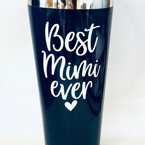 Best Mimi Ever Insulated Travel Tumbler, Grandma Gift, Mom Gift, Mimi Birthday Gift, Mimi Tumbler, Mothers Day Gift, Mimi Coffee Cup image 5