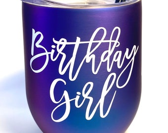 Birthday Girl Wine Tumbler, 21st Birthday Wine Tumbler, 30 and Fabulous, 40 and Fabulous, 50 and Fabulous, Birthday Wine Tumbler