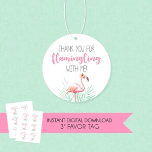Thanks for Flamingling Favor Tag - INSTANT DOWNLOAD - Flamingo Party, Flamingo Baby Shower, Birthday, Bridal Shower, Luau, Tropical, Tags