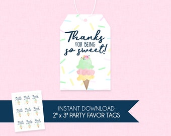 Ice Cream Thanks For Being So Sweet Favor Tag - INSTANT DOWNLOAD - Ice Cream, Bridal Shower, Baby Shower, Birthday, Ice Cream Favor Tags