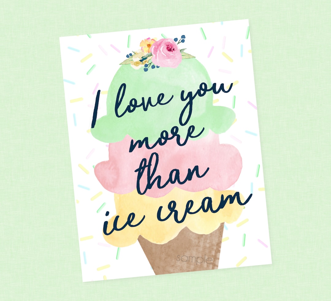 I Love You More Than Ice Cream Sign Instant Download Ice Cream Party