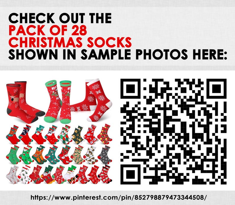 May include: A collection of 28 Christmas socks in various designs, including reindeer, snowflakes, and festive patterns. The socks are primarily red, green, and white, with a QR code and text that reads "CHECK OUT THE PACK OF 28 CHRISTMAS SOCKS SHOWN IN SAMPLE PHOTOS HERE:"