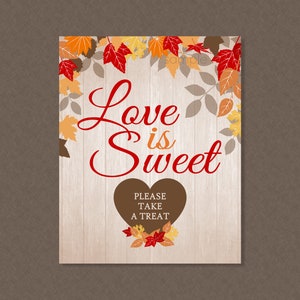 Love is Sweet Favor Sign - INSTANT DOWNLOAD - Fall Party Signs, Fall Bridal Shower, Fall in Love, Wedding Favor Sign, Autumn, Take a Treat