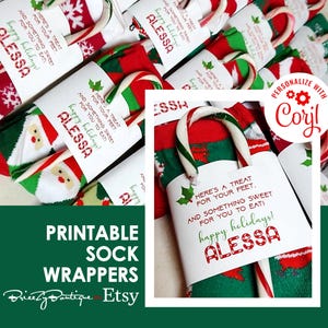 May include: Christmas-themed sock gift sets with candy canes. Each pair of socks is wrapped with a tag that reads "Here's a treat for your feet and something sweet for you to eat!" and "Happy holidays!" with a name. The image also includes the text "Printable Sock Wrappers".
