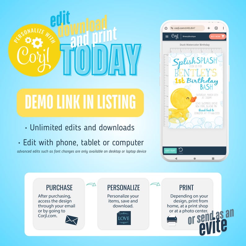 May include: A digital interface on a smartphone screen displaying a customizable birthday invitation template featuring a yellow rubber duck and blue bubbles. The text reads Splish Splash join us for Bentley's 1st Birthday Bash. The background includes instructions for editing, downloading, and printing the design using the Corjl platform.