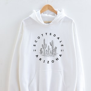Scottsdale Hoodie, Scottsdale Arizona Sweatshirt, Scottsdale Girls Trip Shirts, Scottsdale Bachelorette Shirts, Scottsdale Gifts