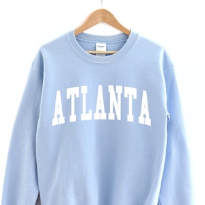 Atlanta Sweatshirt, Atlanta Crewneck, Atlanta Bachelorette Shirts, Atlanta Gifts, Atlanta Sweater, Atlanta Shirts Women