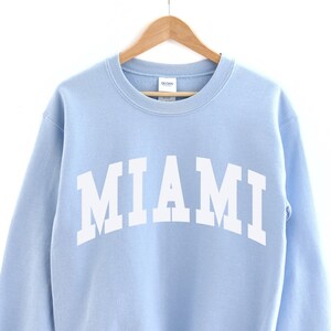 Miami Sweatshirt, Miami Crewneck, Miami Gifts, Miami Shirts Women, Miami Girls Trip Shirts, Miami Bachelorette, Miami Sweater