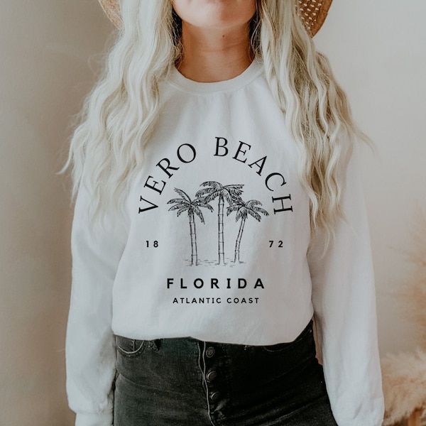 Vero Beach Shirt, Vero Beach Florida, Vero Beach Sweatshirt, Vero Beach Crewneck, Vero Beach Souvenir, Vero Beach Gifts