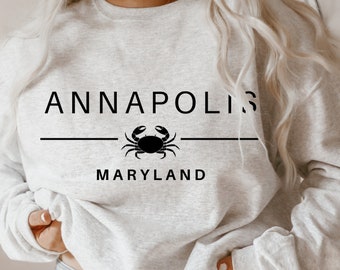 Annapolis Sweatshirt, Maryland Shirt, Crewneck, Maryland Gift