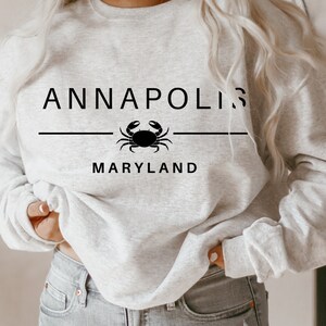 Annapolis Sweatshirt, Maryland Shirt, Crewneck, Maryland Gift