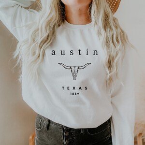 Austin Sweatshirt, Austin Crewneck, Austin Texas Shirt, Austin Bachelorette, Austin Gifts, Austin Shirts for Women, Austin Sweater