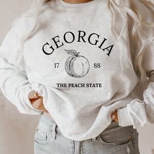 Georgia Sweatshirt, Georgia State Shirt, Georgia Peach Shirt, Georgia Gift