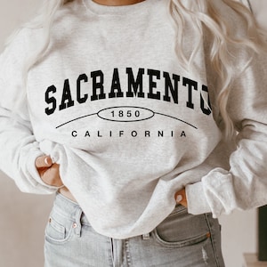 Sacramento Sweatshirt, Sacramento Crewneck, Sacramento Shirt, Sacramento Sweater, Sacramento California, Sacramento Gift