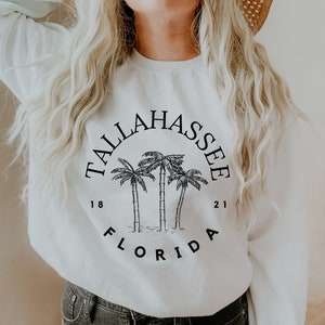 Tallahassee Sweatshirt, Tallahassee Shirt, Tallahassee Florida, Tallahassee Gifts, Tallahassee Crewneck, Tallahassee FL, Tallahassee Shirts