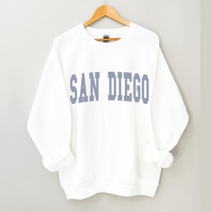 San Diego Sweatshirt, San Diego Crewneck, San Diego Shirts, San Diego Sweater, San Diego Gifts, San Diego Trip Shirt
