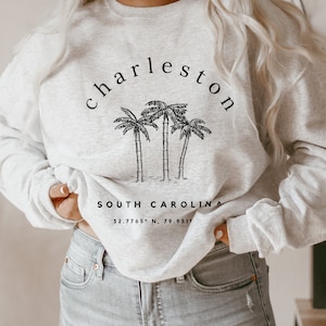 Charleston Sweatshirt, Charleston Crewneck, Charleston Gifts, Charleston Bachelorette Shirts, Charleston SC Shirts